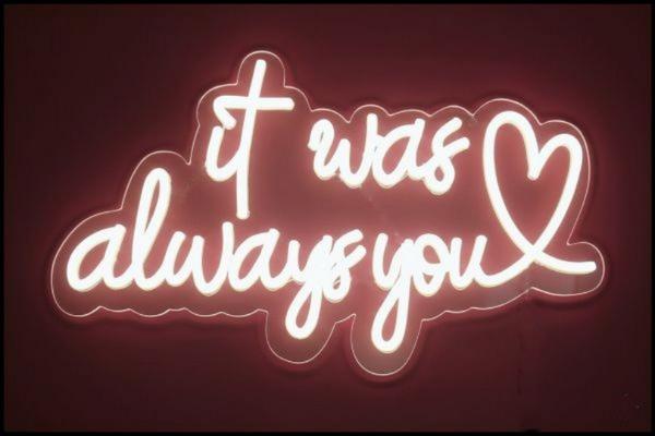 Neon Sign (It Was Always You)